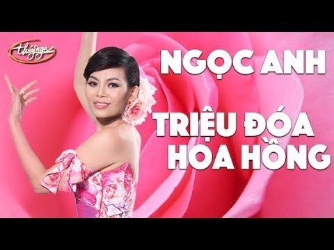 Triệu đoá hoa hồng - Trần Ngọc Ánh | Lời bài hát, hợp âm, MV