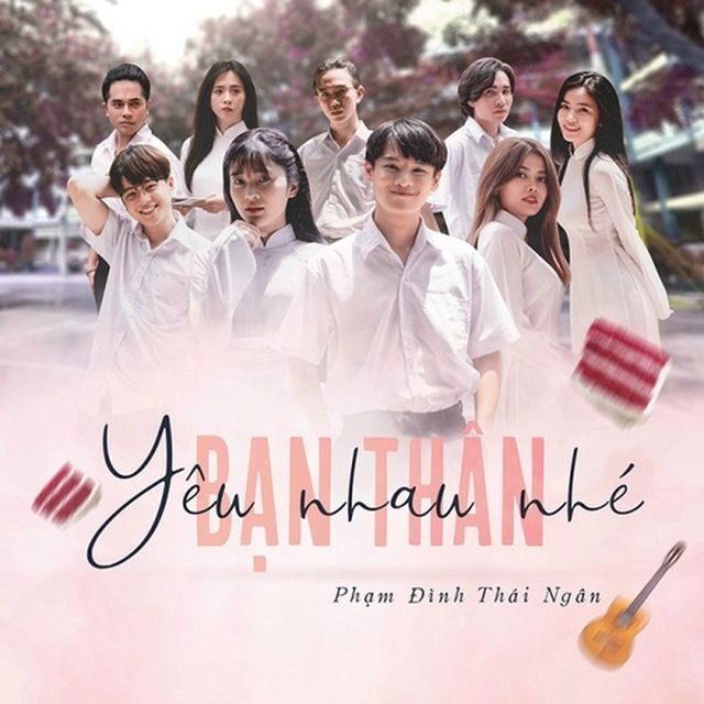 Yêu nhau nhé bạn thân - Phạm Đình Thái Ngân | Lời bài hát, hợp âm, MV