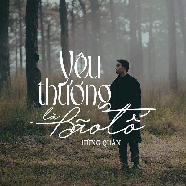 Yêu Thương Là Bão Tố - Hùng Quân | Lời bài hát, hợp âm, MV