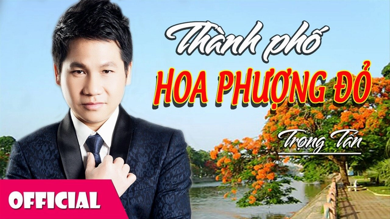 Thành phố hoa phượng đỏ - Trọng Tấn | Lời bài hát, hợp âm, MV