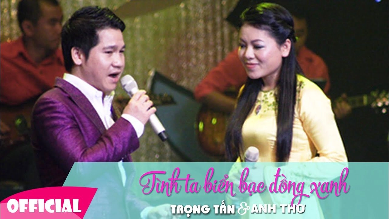 Tình ta biển bạc đồng xanh - Trọng Tấn, Trang Anh Thơ | Lời bài hát, hợp âm, MV