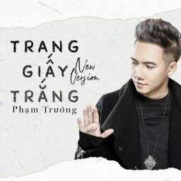 Trang Giấy Trắng – Phạm Trưởng | Lời bài hát, hợp âm, MV
