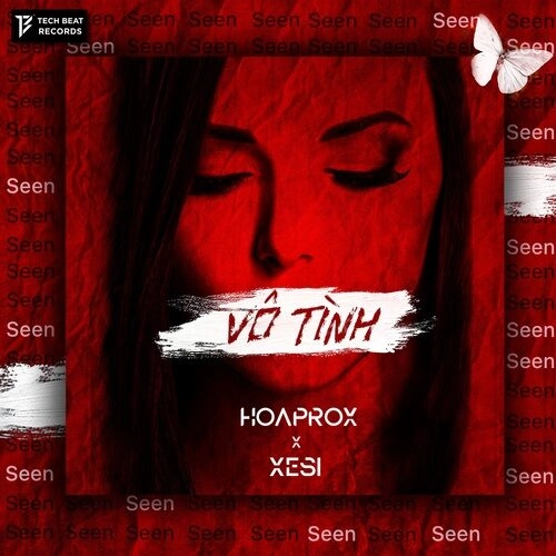 Vô Tình – Xesi, Hoaprox | Lời bài hát, hợp âm, MV